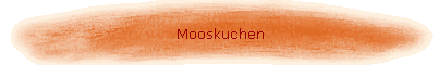 Mooskuchen
